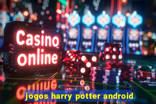 jogos harry potter android